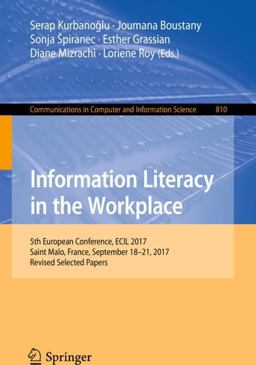 Information Literacy in the Workplace Information Literacy in the Workplace