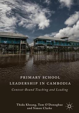 Primary School Leadership in Post-Conflict Cambodia