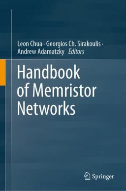 Handbook of Memristor Networks Handbook of Memristor Networks