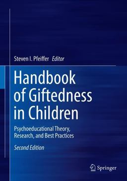 Handbook of Giftedness in Children Psychoeducational Theory, Research, and Best Practices 2nd 9783319770031 Front Cover