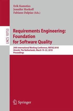 Requirements Engineering: Foundation for Software Quality Requirements Engineering: Foundation for Software Quality