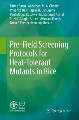 Pre-Field Screening Protocols for Heat-Tolerant Mutants in Rice Pre-Field Screening Protocols for Heat-Tolerant Mutants in Rice