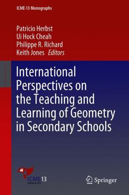 International Perspectives on the Teaching and Learning of Geometry in Secondary Schools  9783319774756 Front Cover