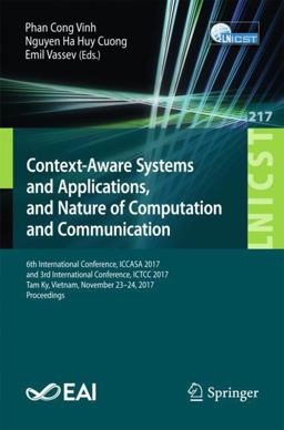 Context-Aware Systems and Applications, and Nature of Computation and Communication Context-Aware Systems and Applications, and Nature of Computation and Communication