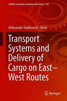 Transport Systems and Delivery of Cargo on East-West Routes