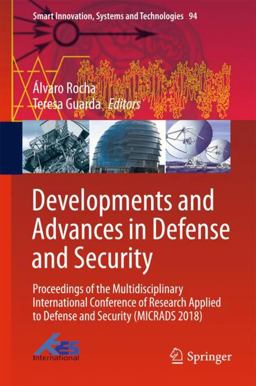 Developments and Advances in Defense and Security Developments and Advances in Defense and Security