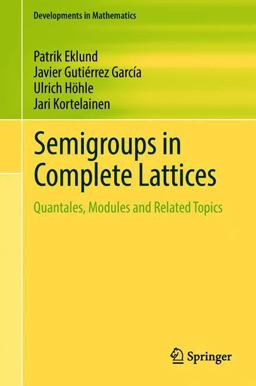Semigroups in Complete Lattices