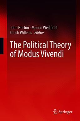 The Political Theory of Modus Vivendi The Political Theory of Modus Vivendi