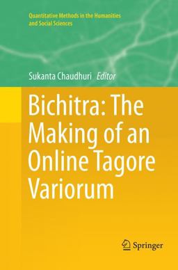 Bichitra: the Making of an Online Tagore Variorum