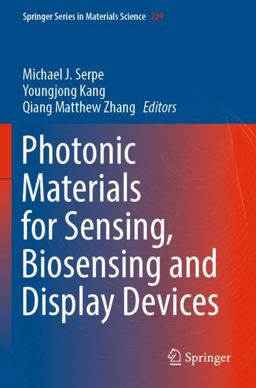 Photonic Materials for Sensing, Biosensing and Display Devices
