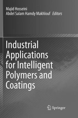 Industrial Applications for Intelligent Polymers and Coatings Industrial Applications for Intelligent Polymers and Coatings