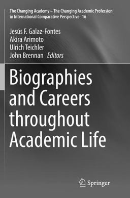 Biographies and Careers Throughout Academic Life Biographies and Careers Throughout Academic Life