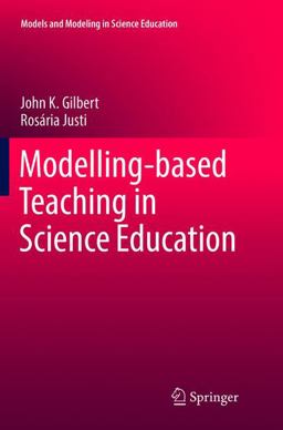 Modelling-Based Teaching in Science Education