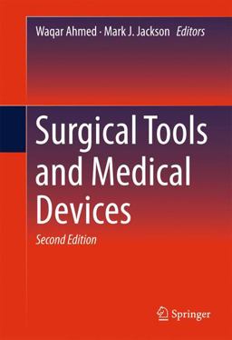 Surgical Tools and Medical Devices Surgical Tools and Medical Devices