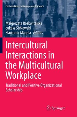 Intercultural Interactions in the Multicultural Workplace