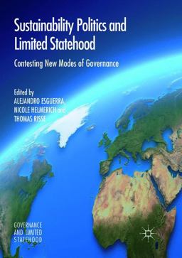Sustainability Politics and Limited Statehood Sustainability Politics and Limited Statehood