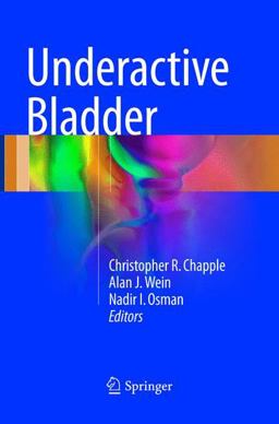 Underactive Bladder Underactive Bladder