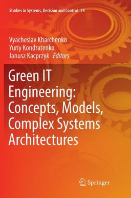 Green IT Engineering: Concepts, Models, Complex Systems Architectures