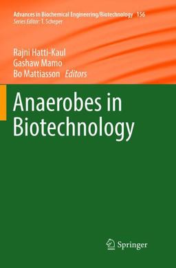 Anaerobes in Biotechnology