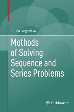 Methods of Solving Sequence and Series Problems 1st 9783319833484 Front Cover