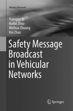 Safety Message Broadcast in Vehicular Networks