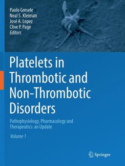 Platelets in Thrombotic and Non-Thrombotic Disorders Platelets in Thrombotic and Non-Thrombotic Disorders