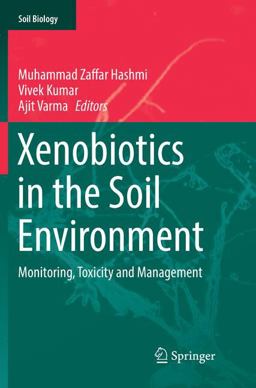 Xenobiotics in the Soil Environment Xenobiotics in the Soil Environment