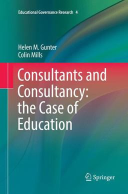 Consultants and Consultancy: the Case of Education Consultants and Consultancy: the Case of Education