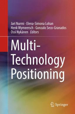 Multi-Technology Positioning Multi-Technology Positioning