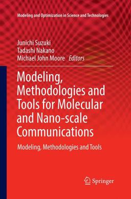 Modeling, Methodologies and Tools for Molecular and Nano-Scale Communications