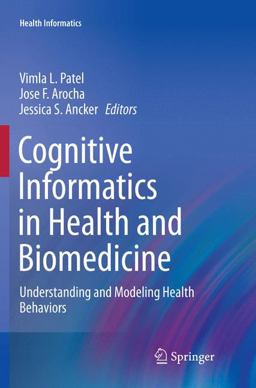 Cognitive Informatics in Health and Biomedicine Cognitive Informatics in Health and Biomedicine