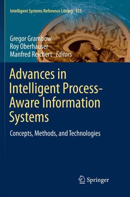 Advances in Intelligent Process-Aware Information Systems Advances in Intelligent Process-Aware Information Systems