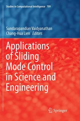 Applications of Sliding Mode Control in Science and Engineering