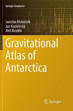 Gravitational Atlas of Antarctica Gravitational Atlas of Antarctica