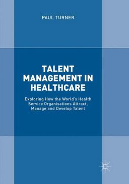 Talent Management in Healthcare