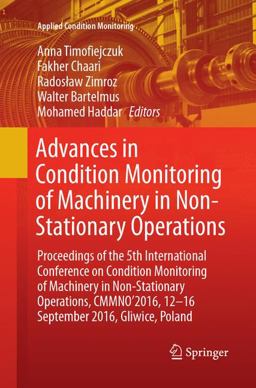 Advances in Condition Monitoring of Machinery in Non-Stationary Operations