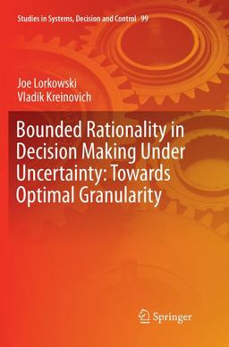 Bounded Rationality in Decision Making under Uncertainty