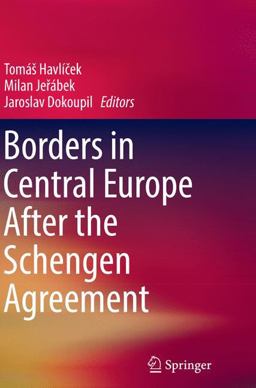 Borders in Central Europe after the Schengen Agreement