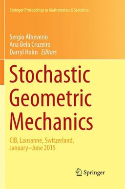 Stochastic Geometric Mechanics