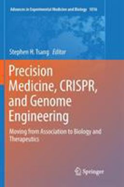 Precision Medicine, CRISPR, and Genome Engineering