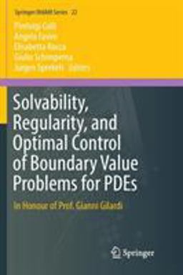 Solvability, Regularity, and Optimal Control of Boundary Value Problems for PDEs Solvability, Regularity, and Optimal Control of Boundary Value Problems for PDEs