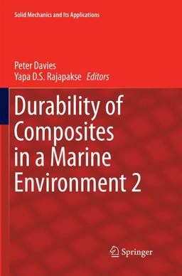 Durability of Composites in a Marine Environment 2 Durability of Composites in a Marine Environment 2