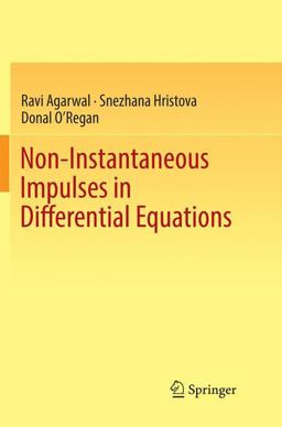 Non-Instantaneous Impulses in Differential Equations Non-Instantaneous Impulses in Differential Equations