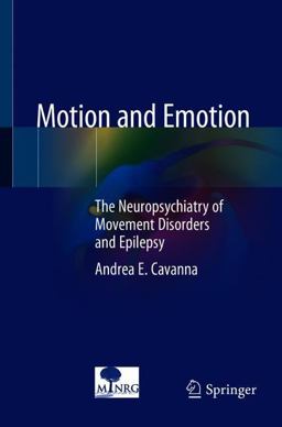 Motion and Emotion The Neuropsychiatry of Movement Disorders and Epilepsy  9783319893297 Front Cover