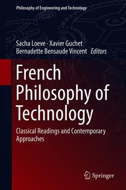 French Philosophy of Technology French Philosophy of Technology