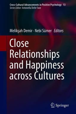 Close Relationships and Happiness Across Cultures  9783319896618 Front Cover