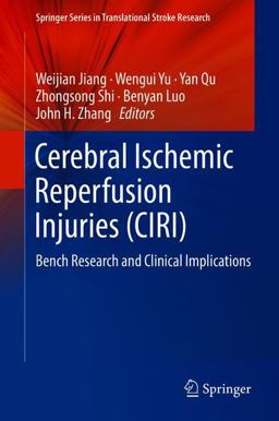 Cerebral Ischemic Reperfusion Injuries (CIRI)
