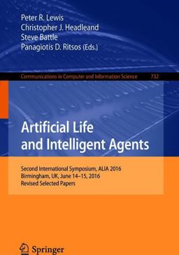 Artificial Life and Intelligent Agents Artificial Life and Intelligent Agents