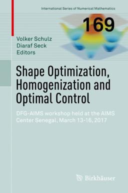 Shape Optimization, Homogenization and Optimal Control Shape Optimization, Homogenization and Optimal Control