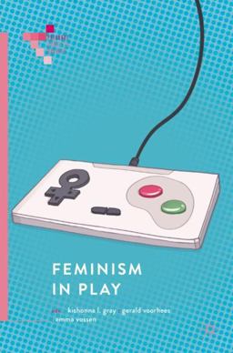 Feminism in Play  9783319905389 Front Cover